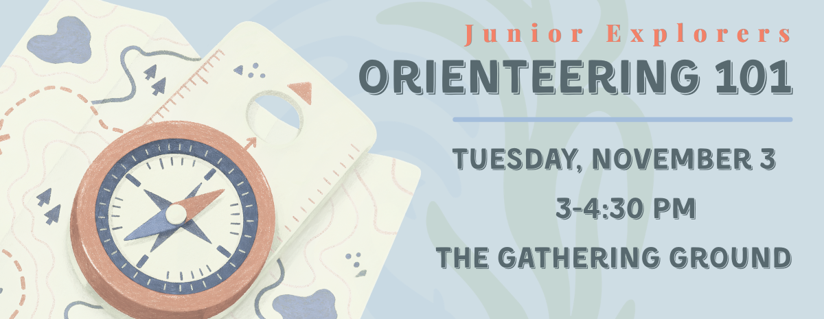 Junior Explorers: Orienteering 101